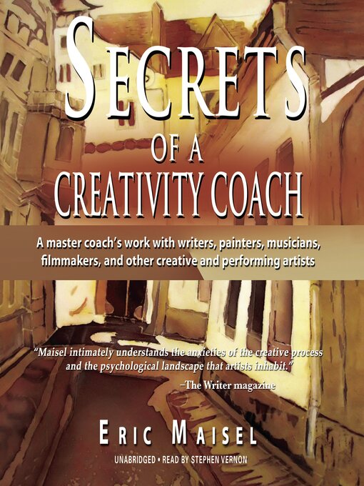 Title details for Secrets of a Creativity Coach by Eric Maisel - Available
